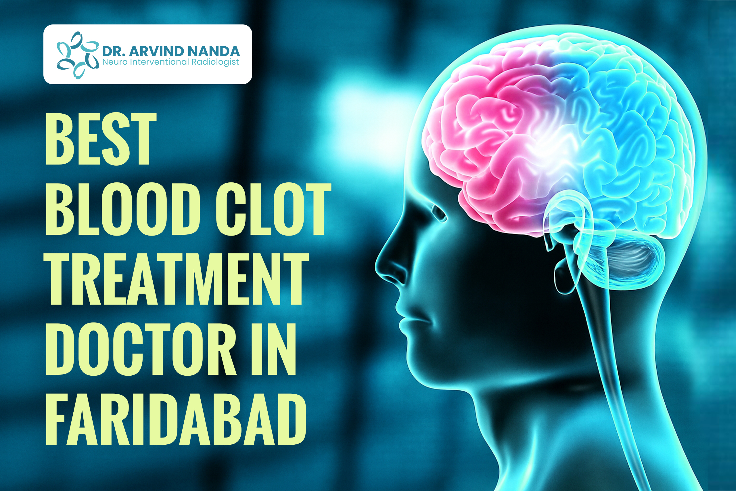 Best Blood Clot Treatment Doctor in Faridabad | Dr. Nanda